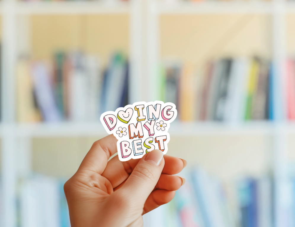 Doing My Best Sticker