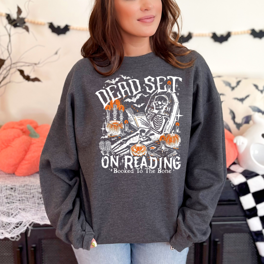 Dead Set On Reading - Tee, Crewneck, or Hoodie