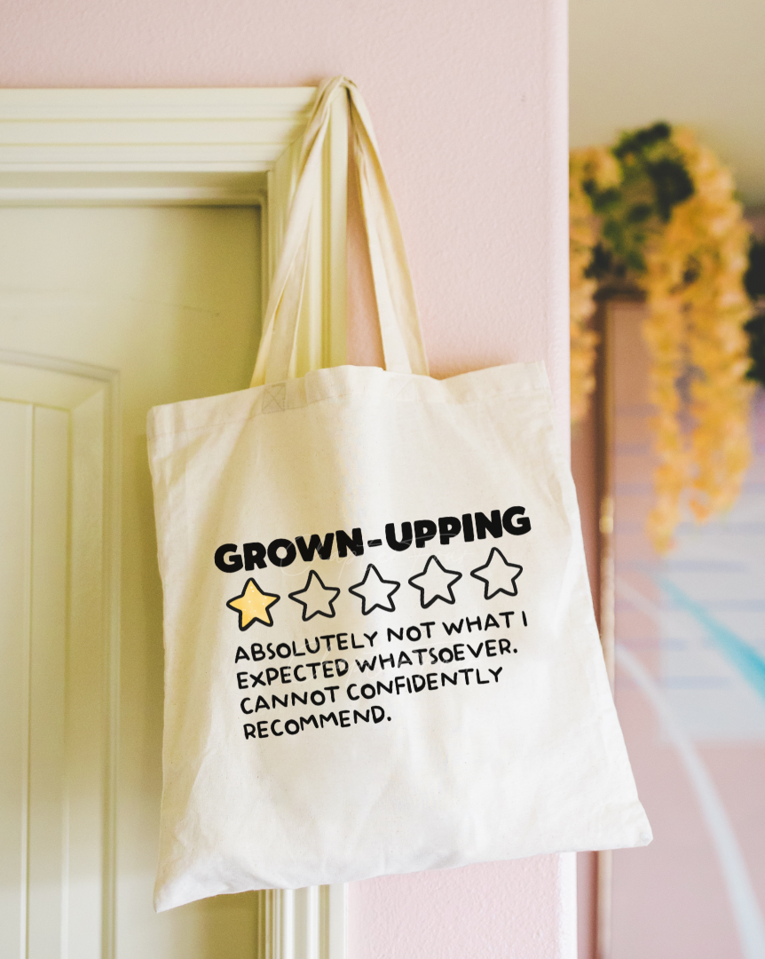 Grown-Upping Tote Bag