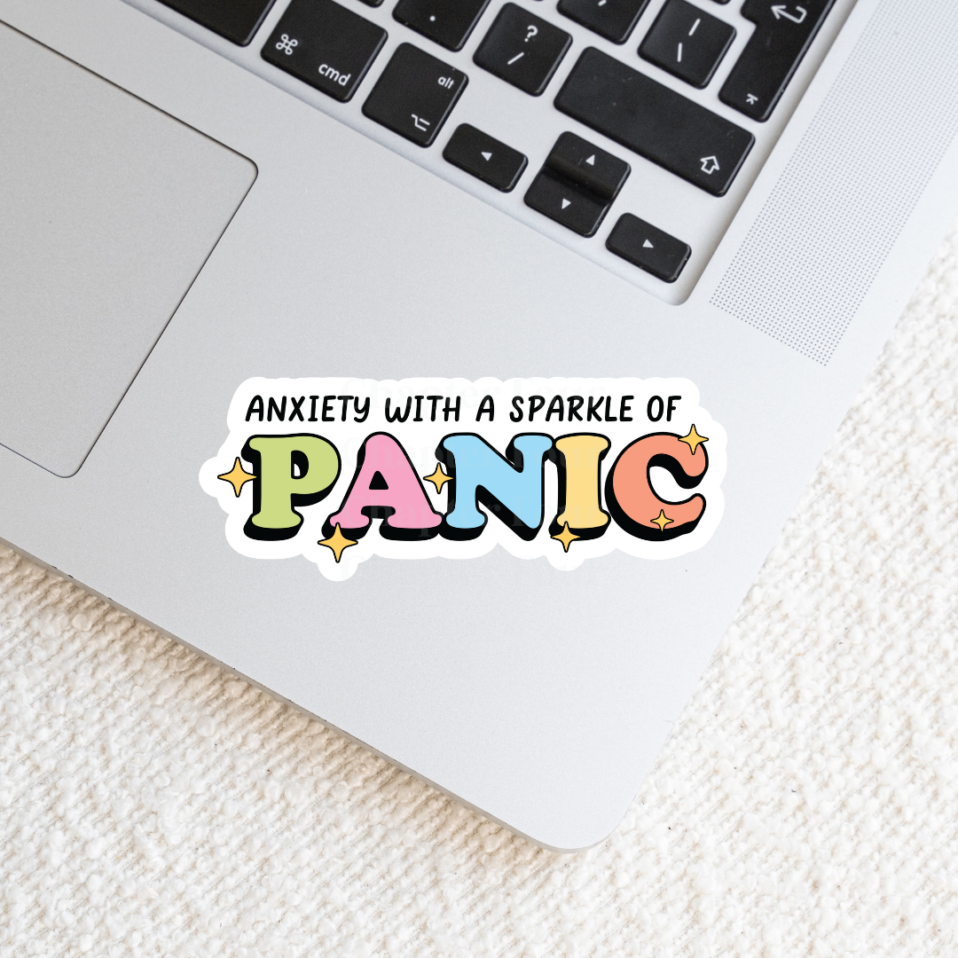 Anxiety With A Sparkle Of Panic Sticker