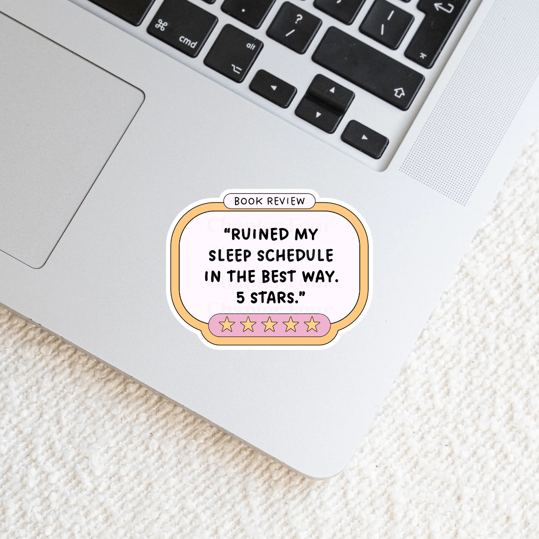 Ruined My Sleep Schedule In The Best Way 5 Stars Sticker