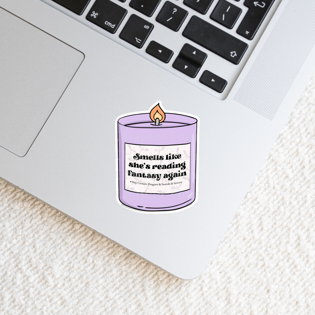 Smells Like She's Reading Fantasy Again Candle Sticker