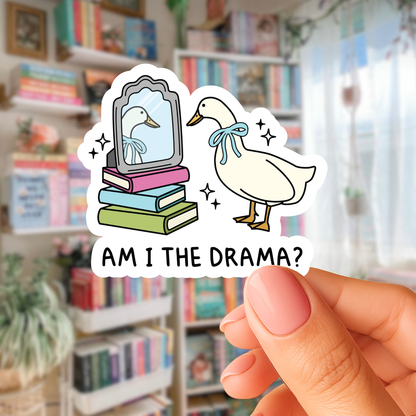 Am I The Drama Duck Sticker