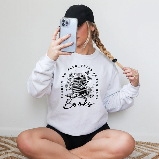 Too Many Books Crewneck