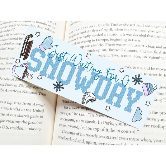 Just Waiting For A Snow Day Bookmark