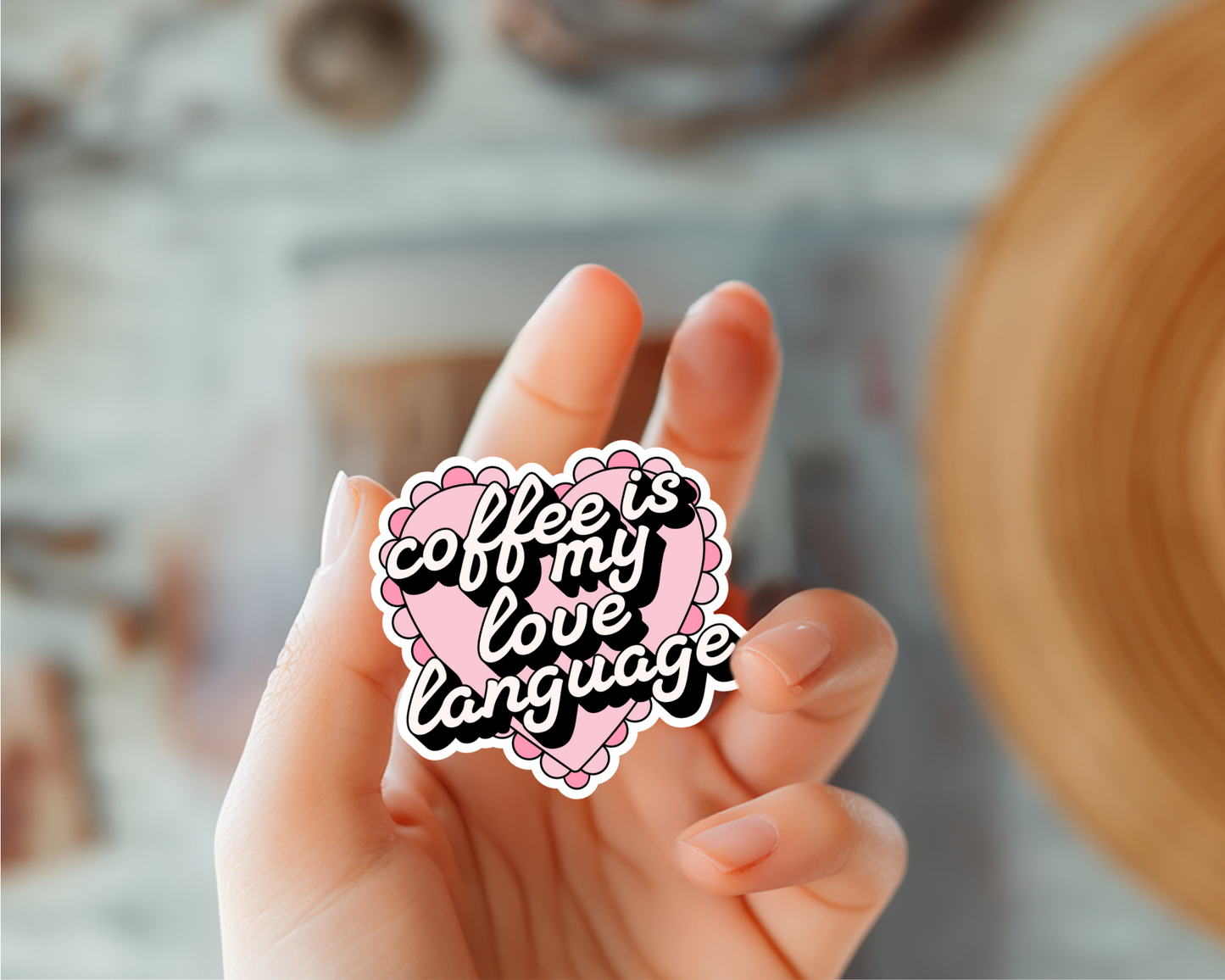 Coffee Is My Love Language Sticker