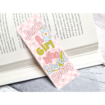 Just A Girl Who Loves Books Bookmark