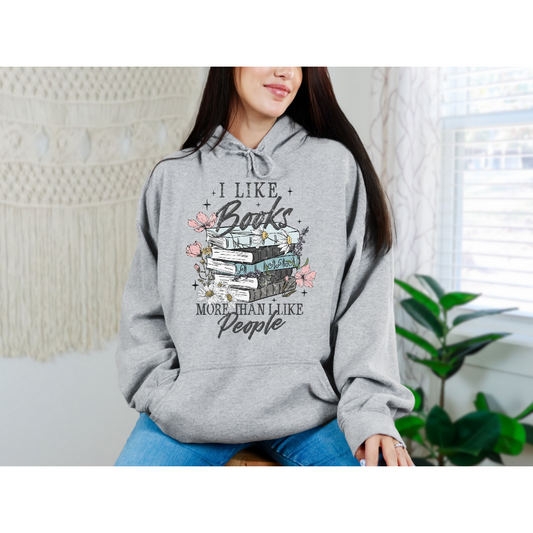 I Like Books More Than People Hoodie