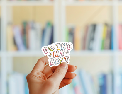 Doing My Best Sticker