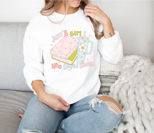 Just A Girl Who Loves Books Crewneck