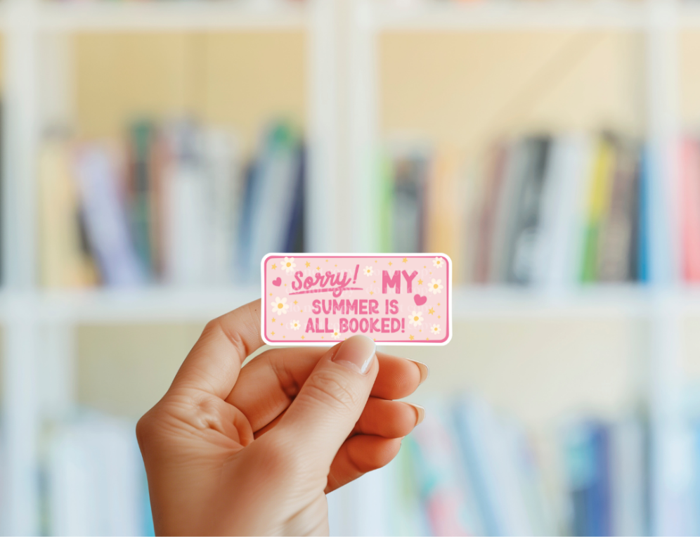 Sorry! My Summer Is All Booked Sticker