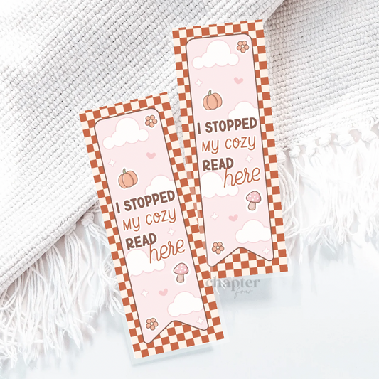 I Stopped My Cozy Read Here Bookmark