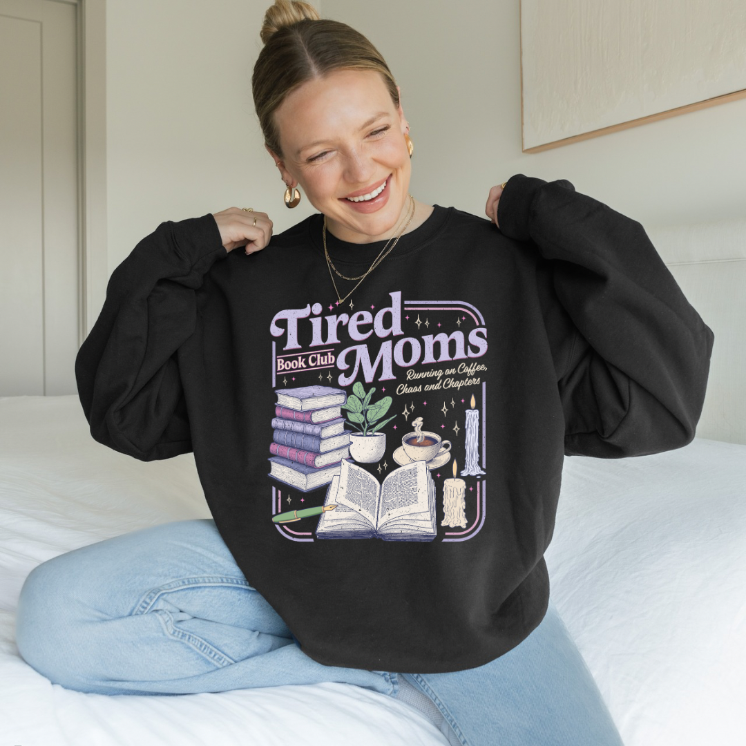 Tired Moms Book Club Crewneck