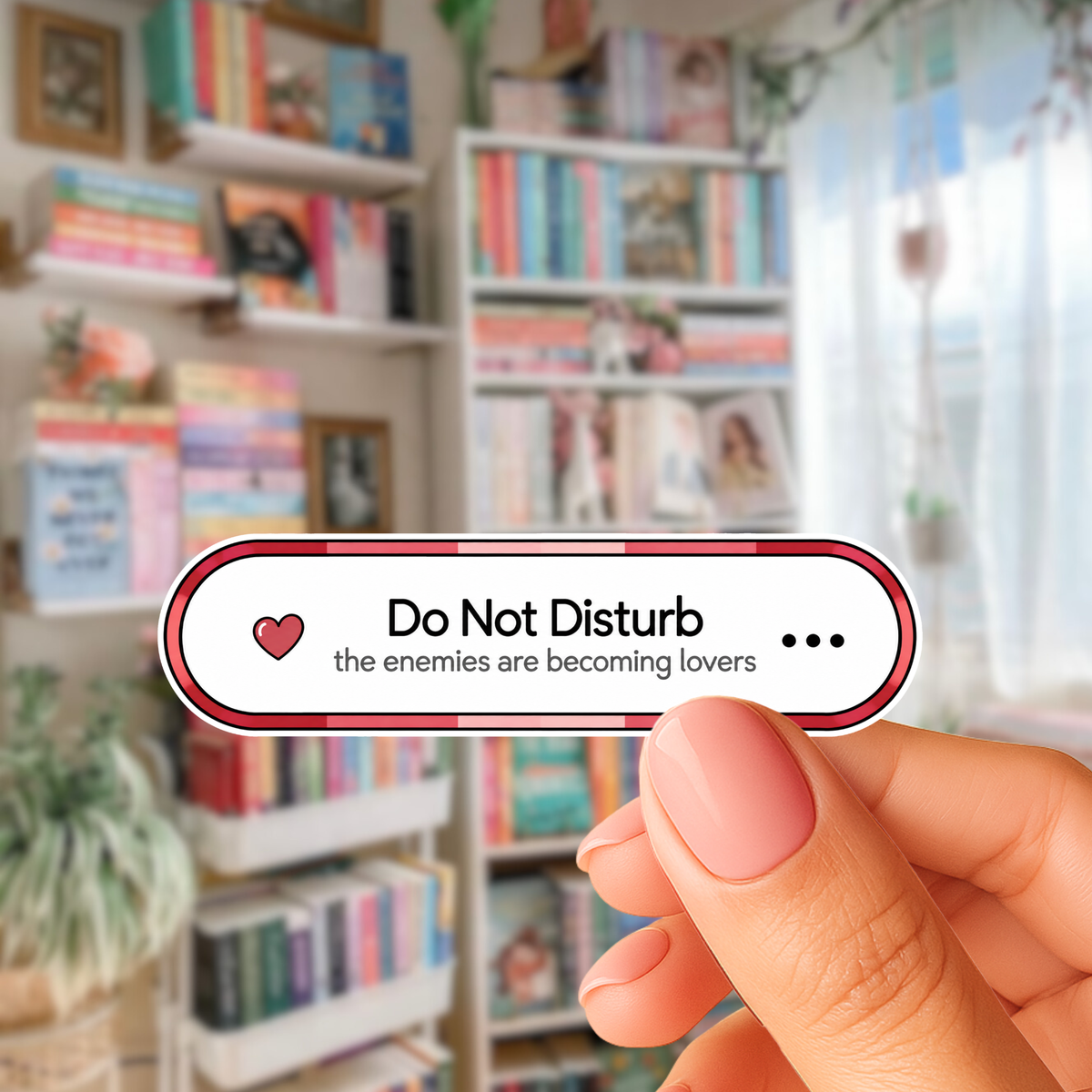 Do Not Disturb The Enemies Are Becoming Lovers Sticker
