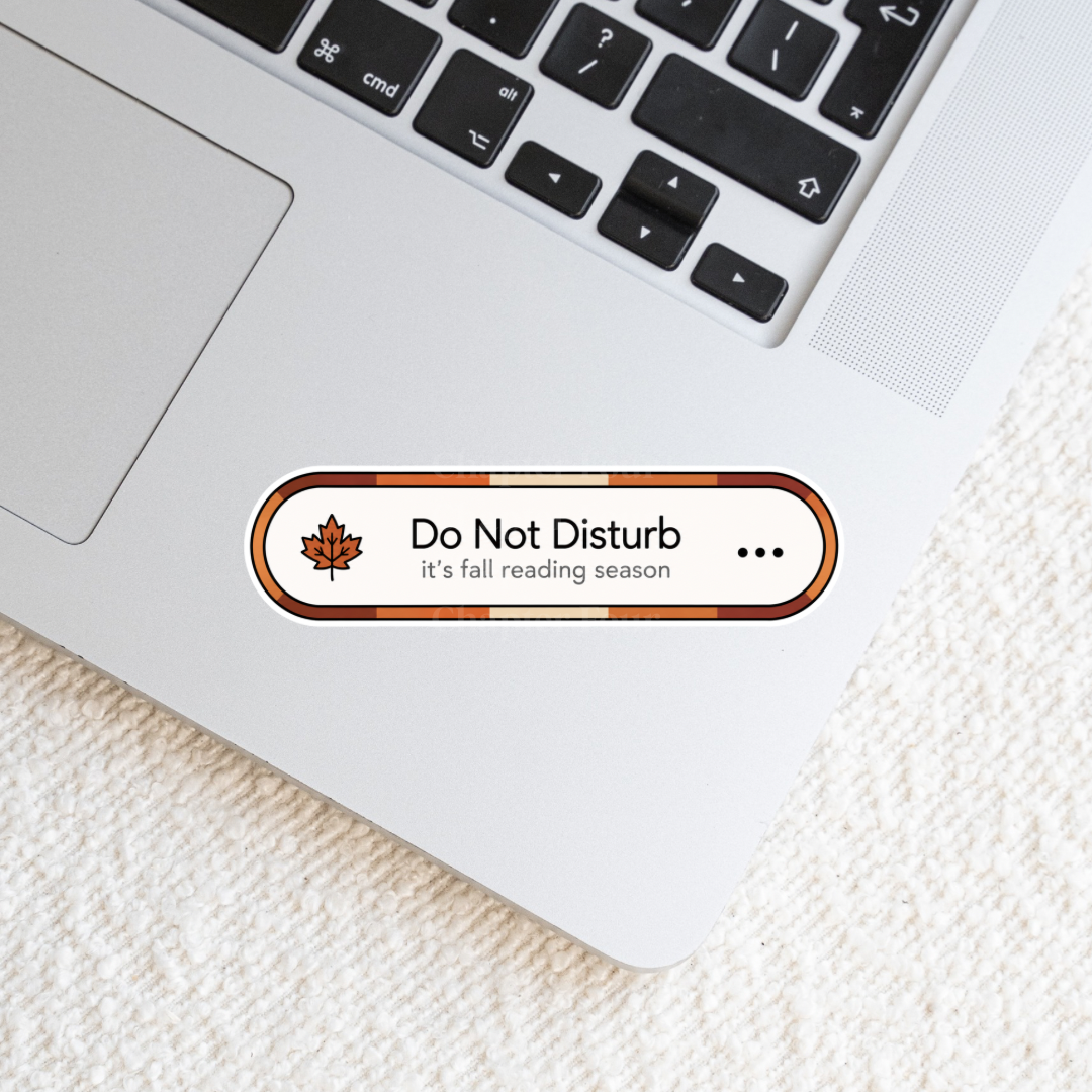 Do Not Disturb It’s Fall Reading Time Sticker