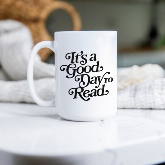 It's a Good Day To Read Mug