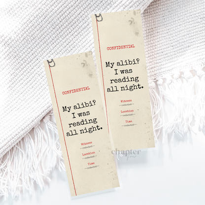 My Alibi? I Was Reading All Night Bookmark