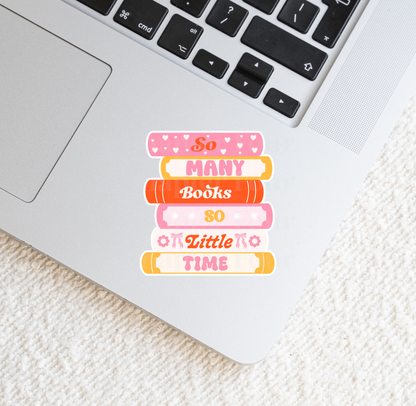 So Many Books So Little Time Bookstack Sticker