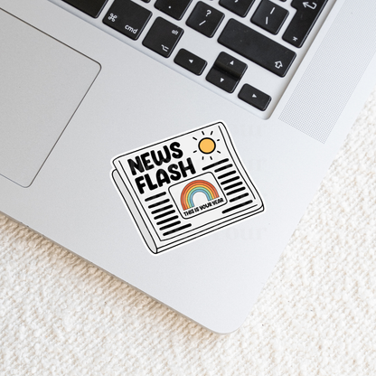 News Flash This Is Your Year Sticker