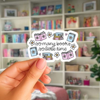 So Many Books So Little Time Sticker