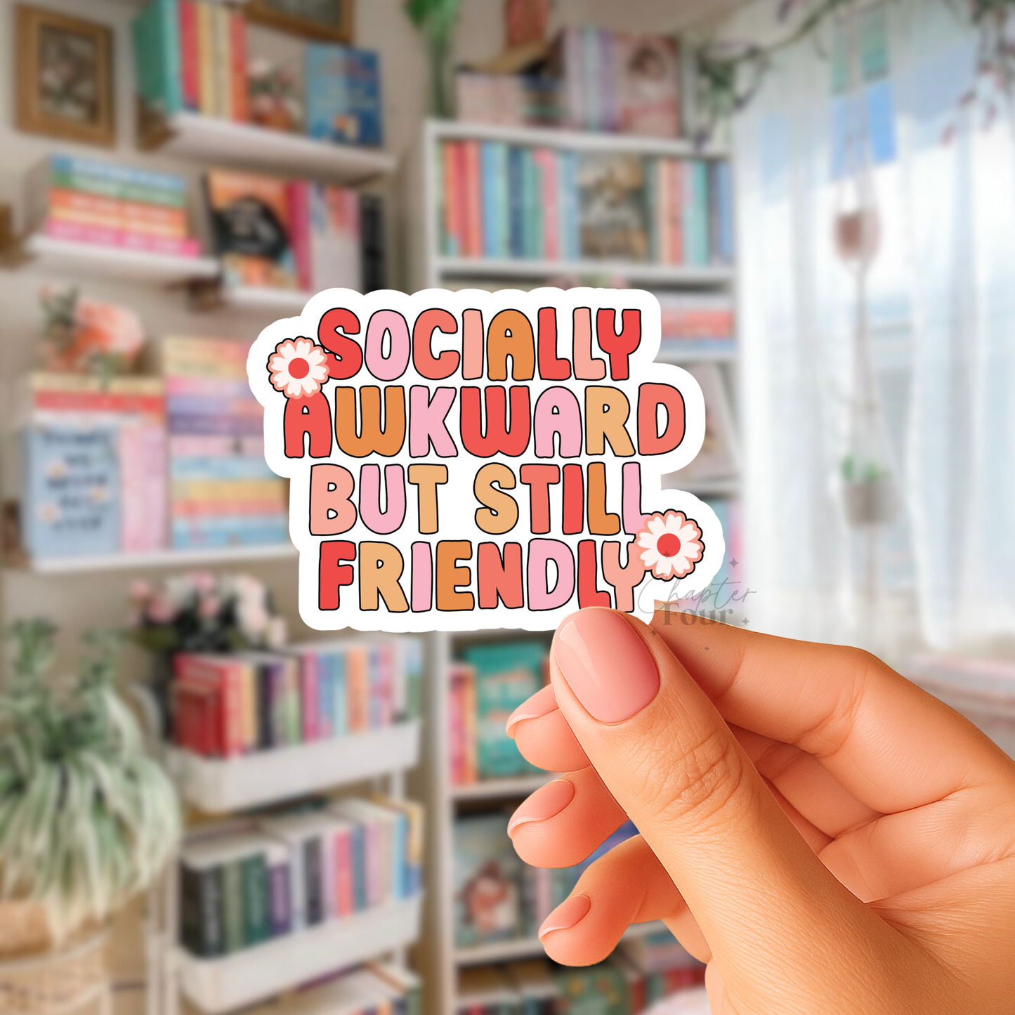 Socially Awkward But Still Friendly Sticker
