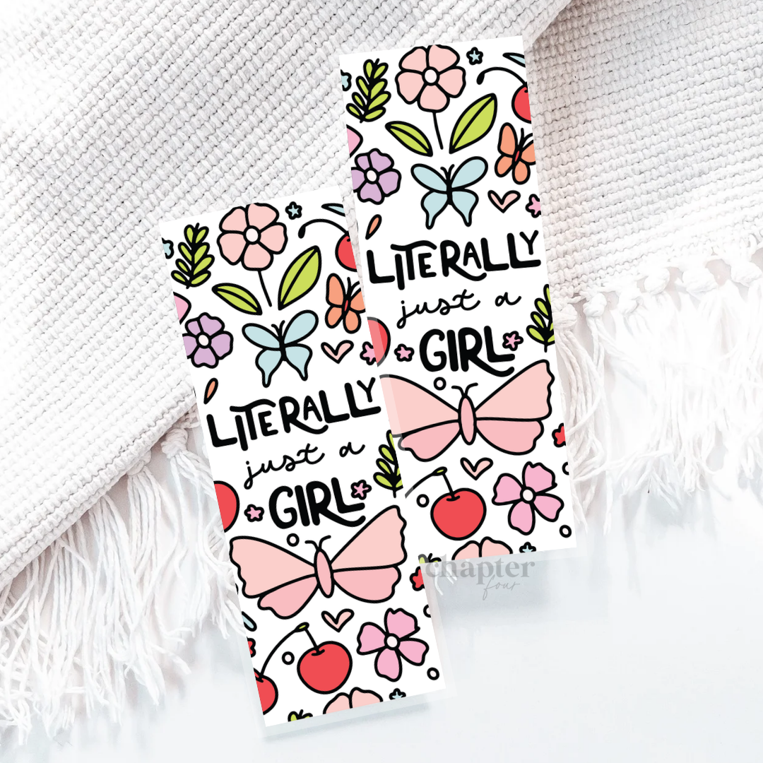 Literally Just A Girl Bookmark