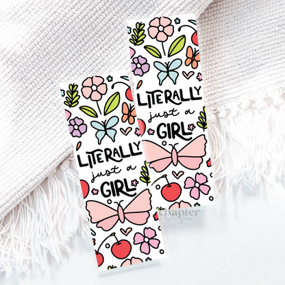 Literally Just A Girl Bookmark