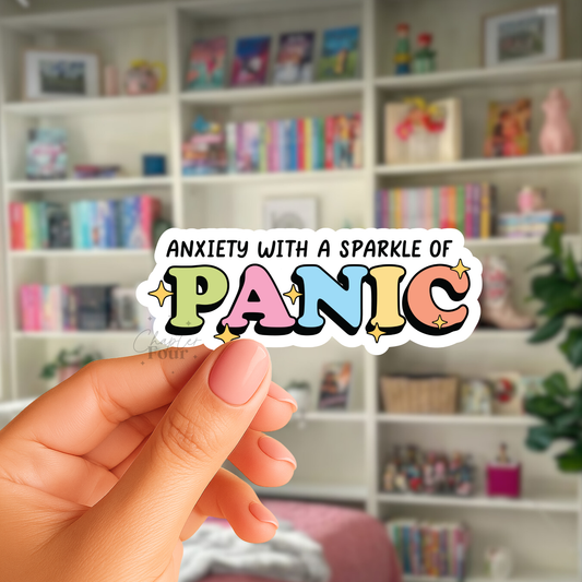 Anxiety With A Sparkle Of Panic Sticker