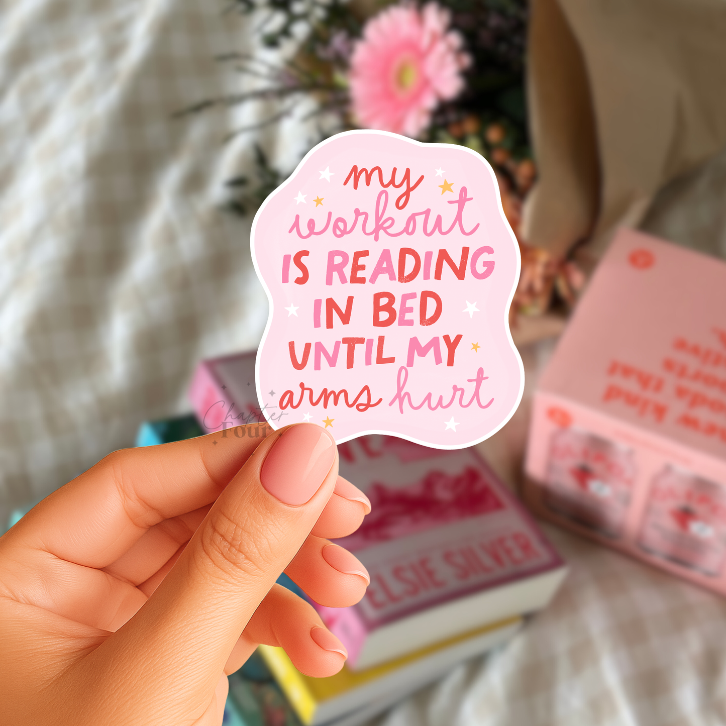 My Workout Is Reading In Bed Until My Arms Hurt Sticker