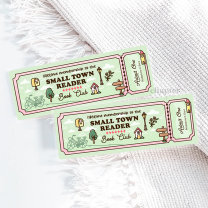 Small Town Reader Book Club Ticket Bookmark