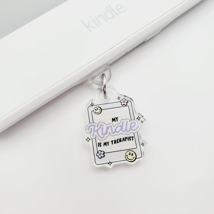 My Kindle Is My Therapist Dust Plug Charm