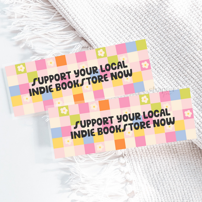 Support Your Local Indie Bookstore Now Bookmark