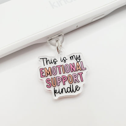 This Is My Emotional Support Kindle Dust Plug Charm