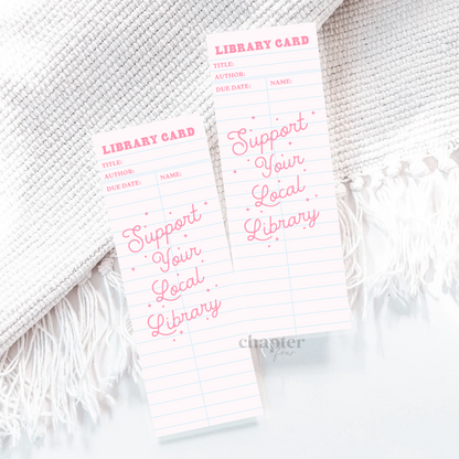 Support Your Local Library Bookmark