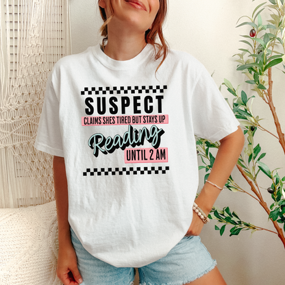 Suspect Reading Until 2AM T-Shirt