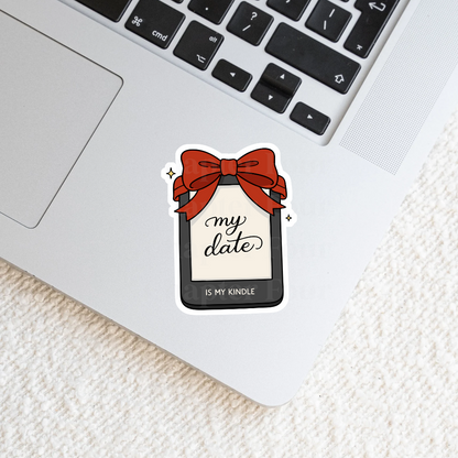 My Date Is My Kindle Sticker