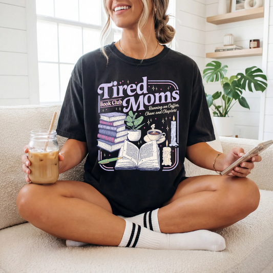 Tired Moms Book Club T-Shirt