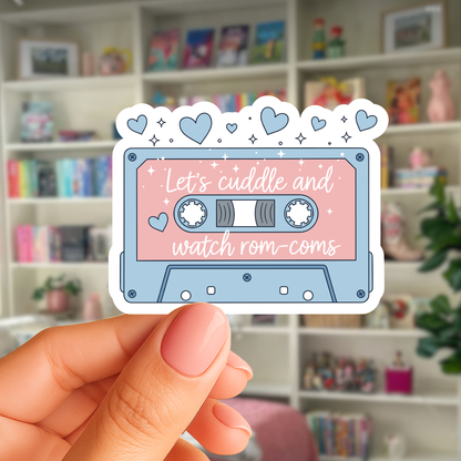 Let's Cuddle And Watch Rom-Coms Sticker