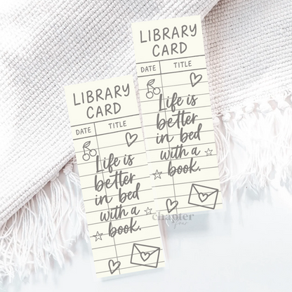 Life Is Better In Bed Library Card Bookmark