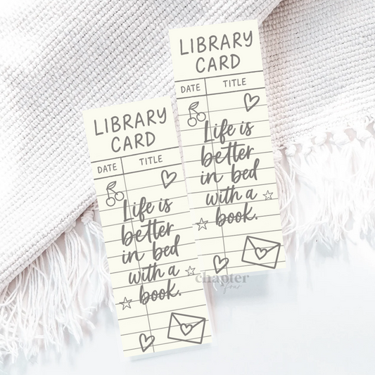 Life Is Better In Bed Library Card Bookmark