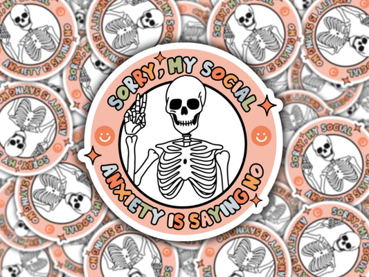 Sorry, My Social Anxiety Is Saying No Sticker