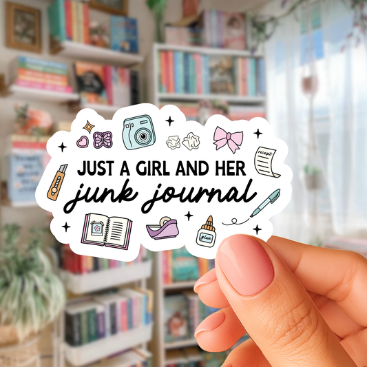 Just A Girl And Her Junk Journal Sticker
